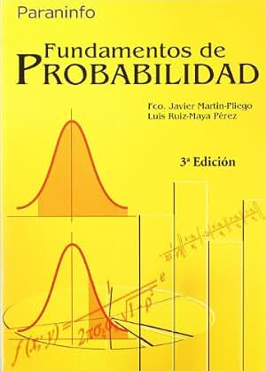 Fundamentos de Probabilidad 3ª Edición - UNED (Estadística)