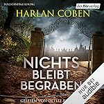 Nichts bleibt begraben
