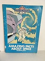 Amazing Facts About Space 0871351218 Book Cover