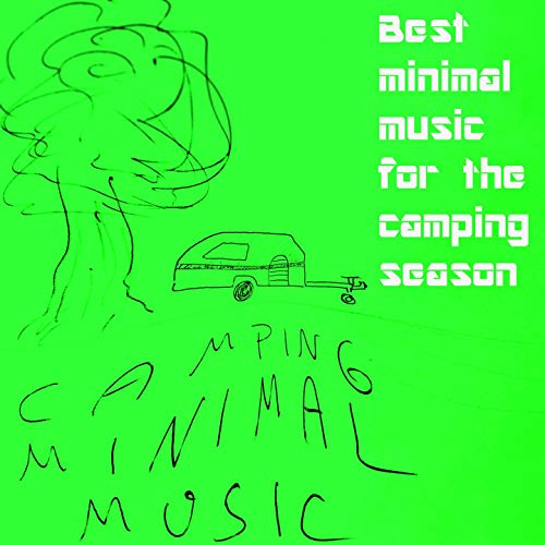 Play CAMPING MINIMAL MUSIC (Best minimal music for the camping season
