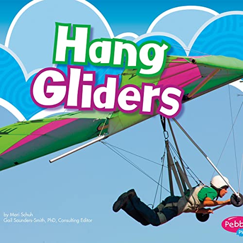 Hang Gliders by Gail Saunders-Smith, Mari Schuh, Stewart Bailey episode artwork