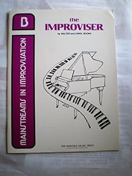 Paperback MAINSTREAMS IN IMPROVISATION " B " THE IMPROVISER Book