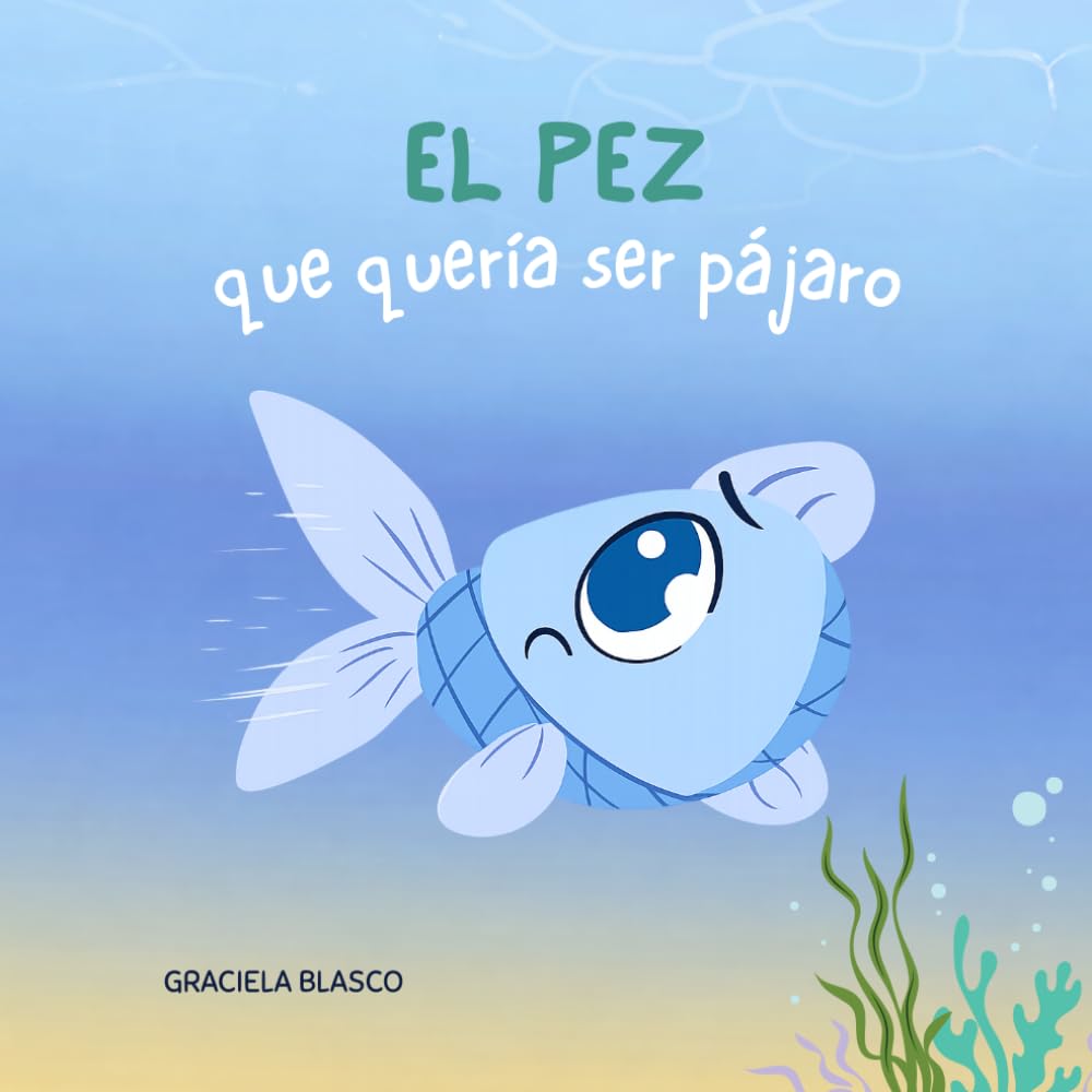 El pez que quería ser pájaro