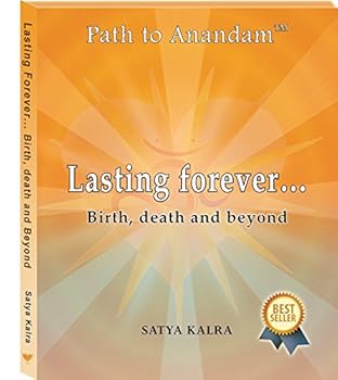 Hardcover Lasting Forever- Birth, Death and Beyond Book