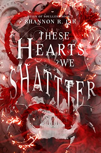These Hearts We Shatter (Reign of Soulless Book 2) (English Edition)