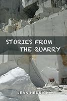 Stories from the Quarry 1493590588 Book Cover