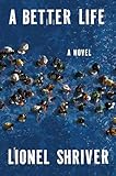 A Better Life: A Novel