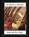 Under the Red Robe (1894), by Stanley J. Weyman (original version)illustrated: (a novel concerning Cardinal Richelieu and the Day of Dupes)