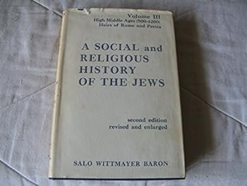 Hardcover A social and religious history of the Jews volume III Book