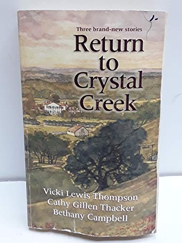 Return to Crystal Creek (With: Cathy Gillen Thacker,Bethany Campbell)