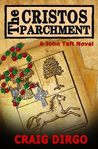 The Cristos Parchment (John Taft Series Book 3)
