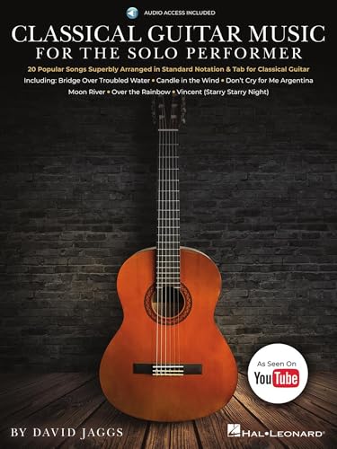 Classical Guitar Music for the Solo Performer | 20 Popular Songs Arranged in Standard Notation and Tab | Includes Online Audio with Slowdown and Looping | Beautiful Pieces for Classical Guitarists