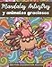 Mandalas Antiestres y Animales Graciosos: Libro para Colorear Adultos Animales| Libros de Mandalas para Adultos | Mandalas de Animales para Colorear | ... Coloreando | Arteterapia para Adultos