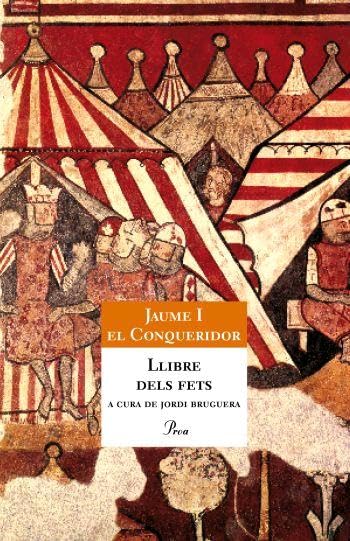 Llibre dels fets: La crònica del rei Jaume (A TOT VENT TELA)
