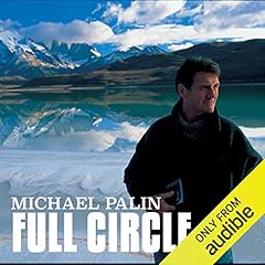 Michael Palin: Full Circle Audiolibro Por Michael Palin arte de portada