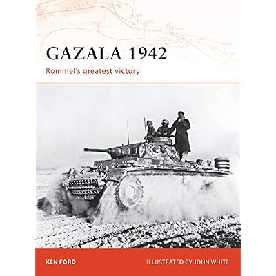Gazala 1942: Rommel's greatest victory