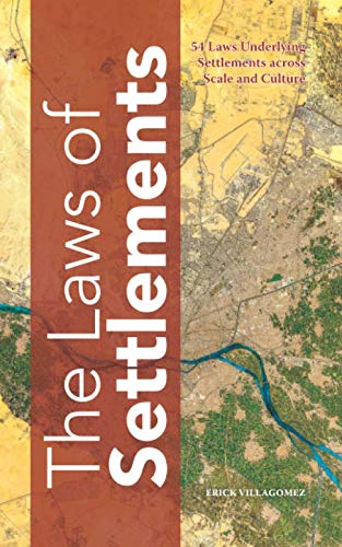 The Laws of Settlements: 54 Laws Underlying Settlements across Scale and Culture