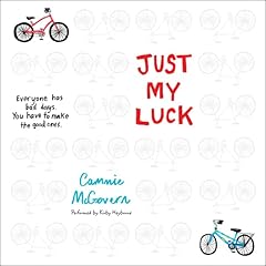 Just My Luck Audiolibro Por Cammie McGovern arte de portada