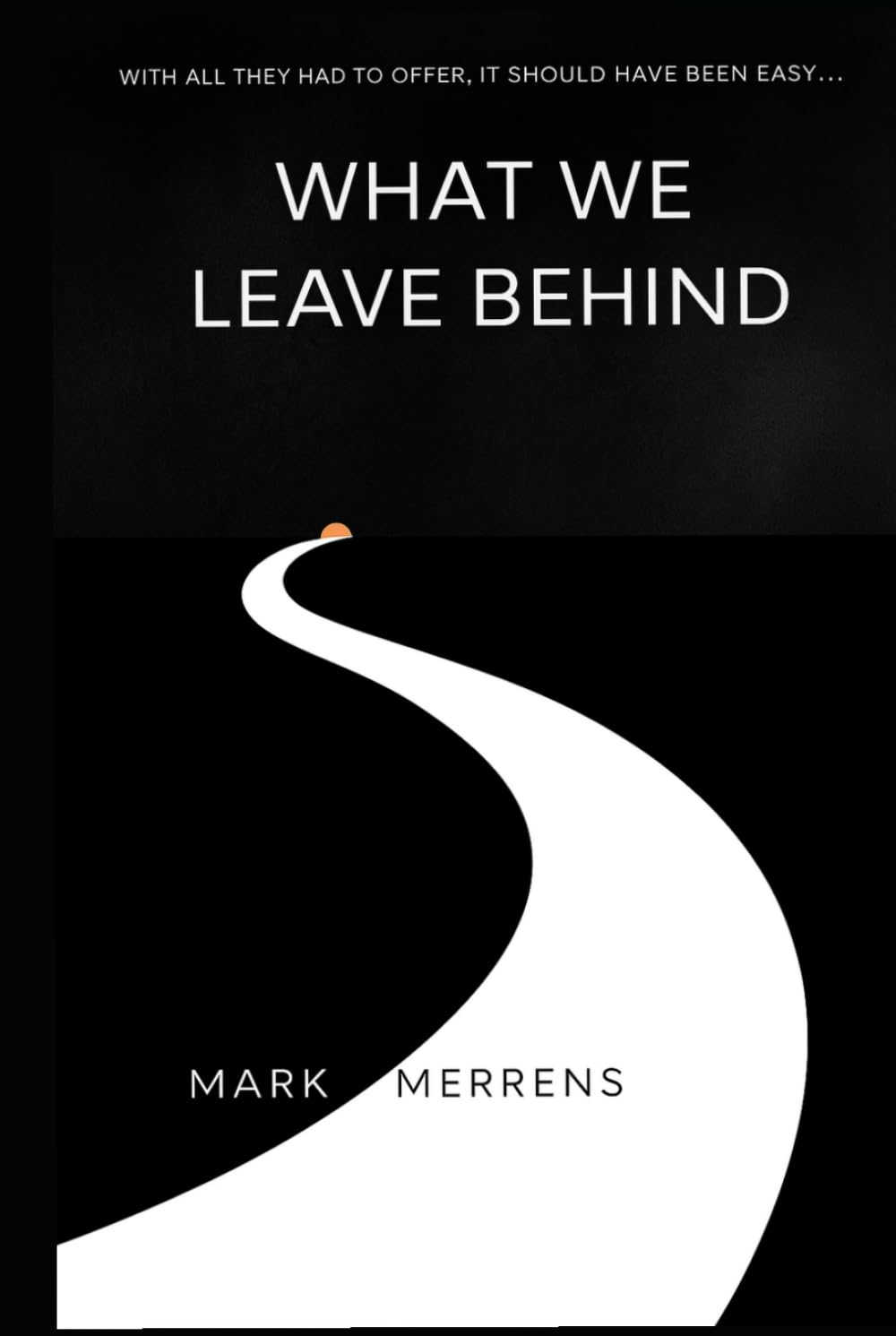 What We Leave Behind