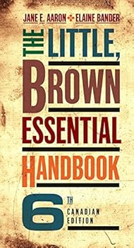 Paperback The Little, Brown Essential Handbook, Sixth Canadian Edition (6th Edition) Book