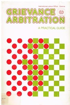 Paperback Grievance Arbitration: A Practical Guide Book