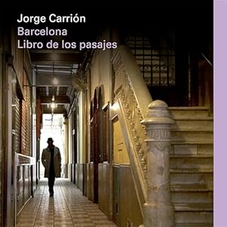Barcelona. Libro de los pasajes Audiolibro Por Jorge Carri&oacute;n arte de portada