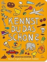 Kennst du das schon?: Wichtige Wörter: Deutsch, Englisch, Französisch, Arabisch 3954701855 Book Cover