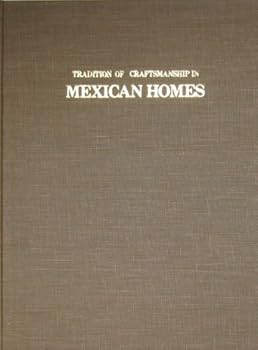 Hardcover Tradition of Craftsmanship in Mexican Homes Book