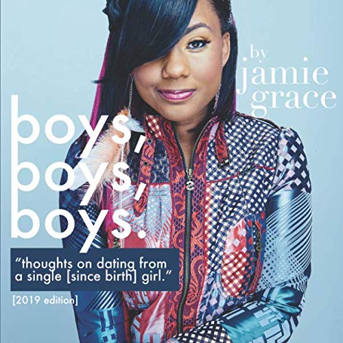 Boys, Boys, Boys: Thoughts on Dating From A Single Since Birth Girl