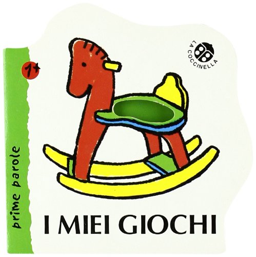 I miei giochi. Ediz. illustrata