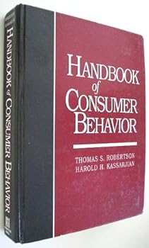 Hardcover Handbook of Consumer Behavior by Thomas S. Robertson (1990-11-08) Book