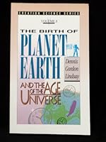 The Birth of Planet Earth and the Age of the Universe 0899852858 Book Cover