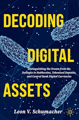 Decoding Digital Assets: Distinguishing the Dream from the Dystop...