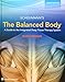 The Balanced Body: A Guide to Deep Tissue and Neuromuscular Therapy