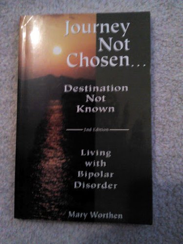 Journey Not Chosen, Destination Not Known (Livi... 1933285036 Book Cover