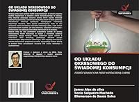 OD UKLADU OKRESOWEGO DO SWIADOMEJ KONSUMPCJI: PODRÓZ EDUKACYJNA PRZEZ WSPÓLCZESNA CHEMIE. (Polish Edition) 3639808789 Book Cover