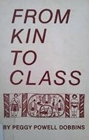 From kin to class: Speculations on the origins and development of the family, class society, and female subordination 0960577408 Book Cover