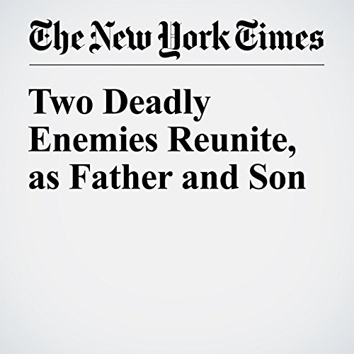 Two Deadly Enemies Reunite, as Father and Son cover art
