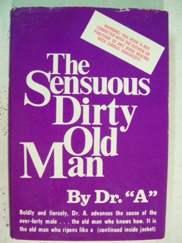 The Sensuous Dirty Old Man