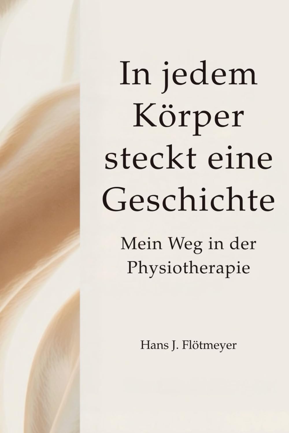 In jedem Körper steckt eine Geschichte: Mein Weg in der Physiotherapie