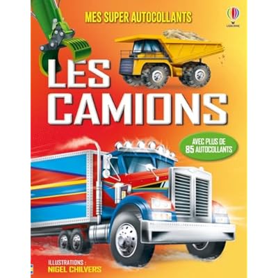Les camions - Mes super autocollants - D&egrave;s 5 ans