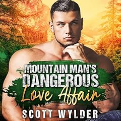 Couverture de Mountain Man&rsquo;s Dangerous Love Affair