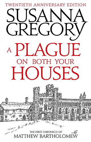 A Plague On Both Your Houses: The First Chronicle of Matthew Bartholomew (Chronicles of Matthew Bartholomew)