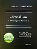 Criminal Law: A Contemporary Approach (Interactive Casebook Series)