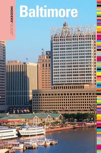 Insiders' Guide® to Baltimore (Insiders' Guide Series)