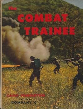 Hardcover The Combat Trainee: Camp Pendleton, California - Company "C" Book