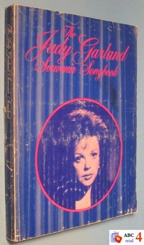 The Judy Garland Souvenir Songbook. Songs Pictures Words Filmography Discography.: Howard (ed ...