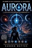 AURORA: Die letzte Entscheidung der Menschheit