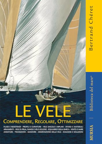  Le vele. Comprendere, regolare, ottimizzare