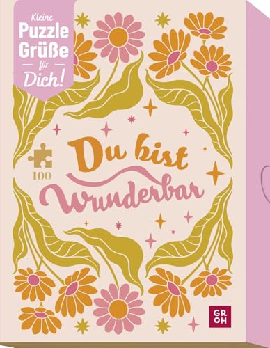 Du bist wunderbar: Kleine Puzzle-Grüße für Dich | 100 Teile Puzzle in Box - Originelles Geschenk für Erwachsene mit persönlicher Grußbotschaft